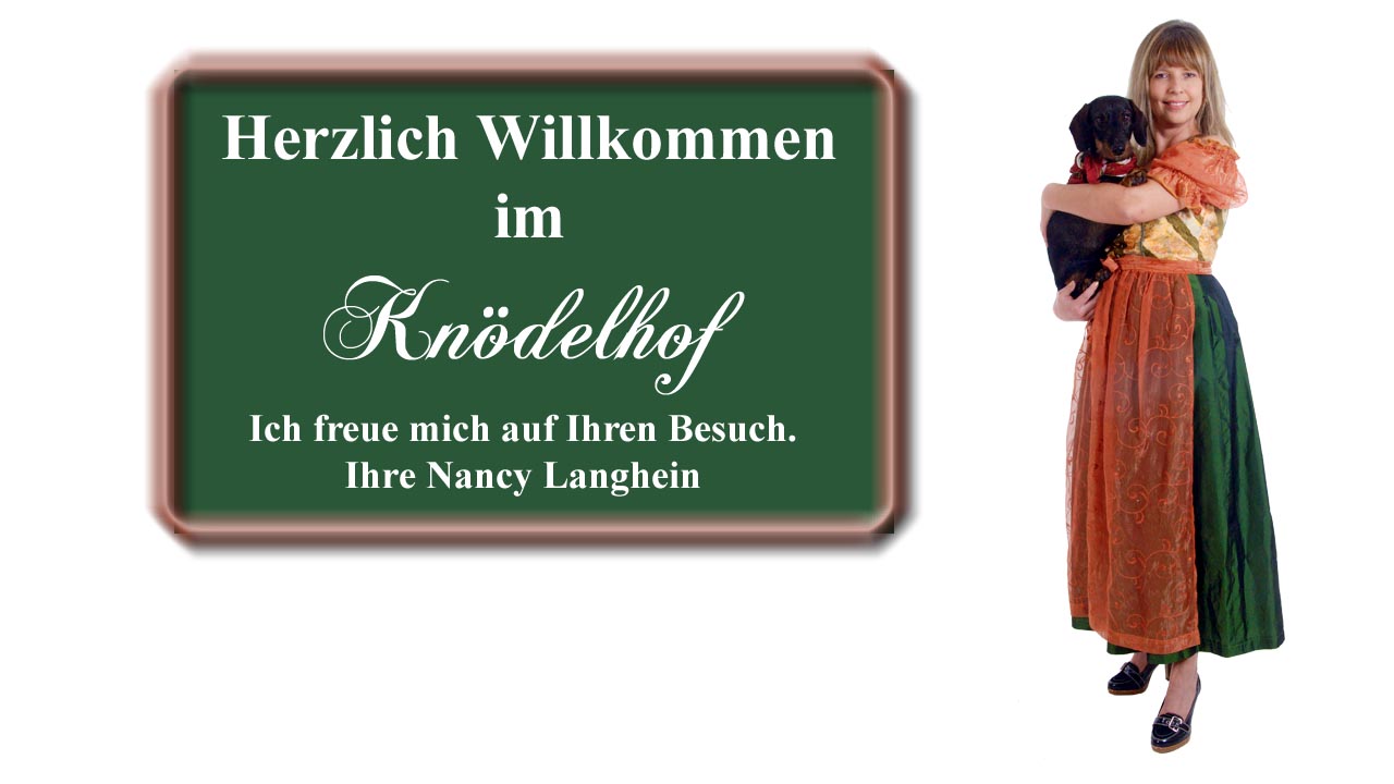Herzlich Willkommen im Knödelhof